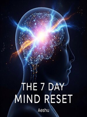 cover image of The 7 Day Mind Reset